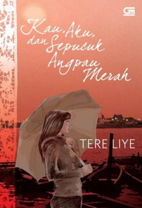 Image of Kau, aku , dan sepucuk angpau merah