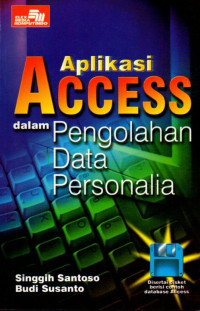Image of Aplikasi acess dalam pengolahan data personalia