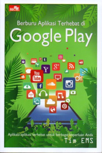 Image of Berburu aplikasi terhebat di google play : aplikasi-aplikasi terhebat untuk berbagai keperluan anda