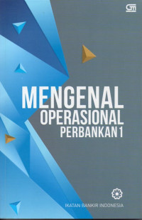 Image of Mengenal operasional perbankan 1