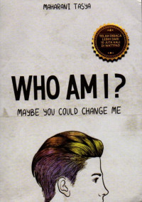 Image of Who ami? : maybe you could change me