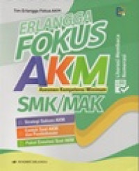 Image of Erlangga fokus AKM ( Asesmen Kompetensi Minimum) SMK /MAK