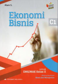 Image of Ekonomi bisnis untuk SMK/MAK kelas X bidang keahlian bisnis dan manajemen
