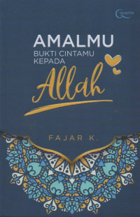 Image of Amalmu bukti cintamu pada Allah