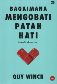 Image of Bagaimana mengobati patah hati: how to fix a broken heart