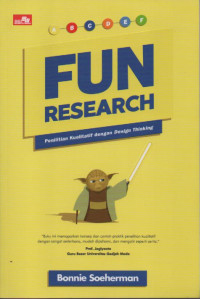 Image of Fun research: penelitian kualitatif dengan desain thinking