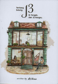 Image of J3 tentang sulung, si tengah, dan si bungsu