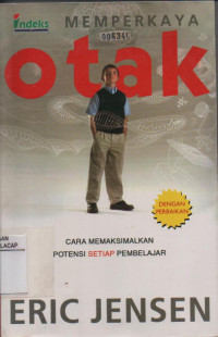 Image of Memperkaya otak : cara memaksimalkan potensi setiap pembelajar