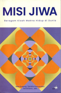 Image of Misi jiwa : bergam kisah makna hidup di dunia