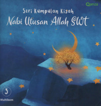 Image of Seri kumpulan kisah nabi utusan Allah SWT 3