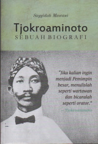 Image of Tjokroaminoto : sebuah biografi