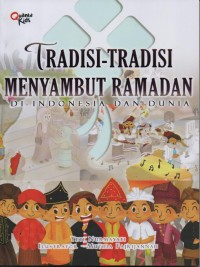 Image of Tradisi-tradisi menyambut ramadan di Indonesia dan dunia