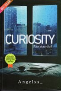Image of Curiosity: aku atau dia?