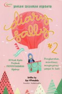 Image of Diary Sally #2 : jangan salahkan hijabnya