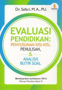 Image of Evaluasi pendidikan : penyusunan kisi-kisi, penulisan, dan analisis butir soal