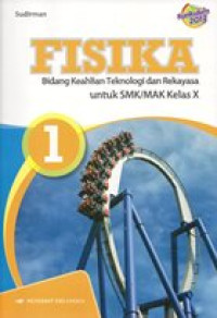 Image of Fisika : bidang keahlian teknologi dan rekayasa untuk SMK/MAK kelas X