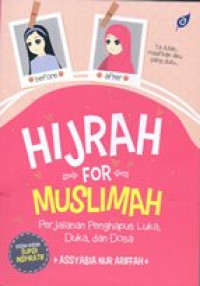 Image of Hijrah for muslimah : perjalanan penghapus luka, duka dan dosa
