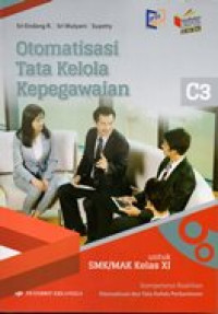 Image of Otomatisasi tata kelola kepegawaian untuk SMK/MAK kelas XI kompetensi keahlian otomatisasi dan tata kelola perkantoran