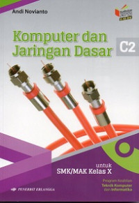 Image of Komputer dan jaringan dasar untuk SMK/MAK kelas X program keahlian teknik komputer dan informatika