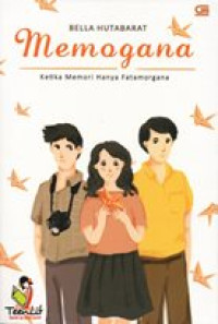 Image of Memogana: ketika memori hatinya fatamorgana