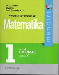Image of Mengasah kemampuan diri matematika mandiri untuk SMK/MAK kelas X