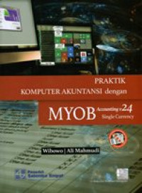 Image of Praktik komputer akuntansi dengan MYOB accounting v24 single currency