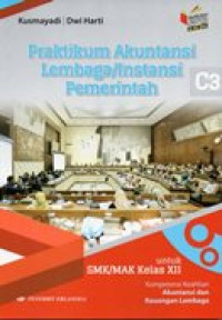 Image of Praktikum akuntansi lembaga/ instansi pemerintah untuk SMK/MAK kelas XII kompetensi keahlian akuntansi dan lembaga keuangan