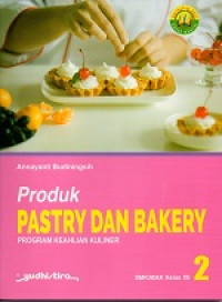 Image of Produk pastry dan bakery keahlian kuniner SMK/ MAk kelas XII