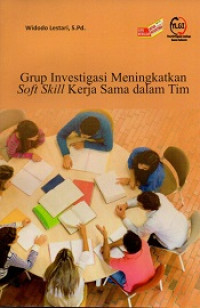 Image of Grup investigasi meningkatkan soft skill kerja sama dalam tim