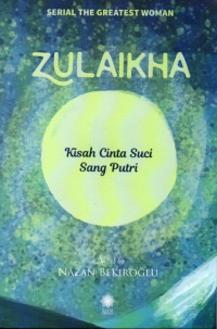 Image of Zulaika : Kisah Cinta Suci Sang Putri